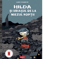Hilda si uriasul de la miezul noptii.Volumul 2