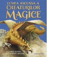 Lumea ascunsa a creaturilor magice