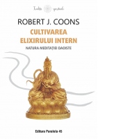 Cultivarea Elixirului Intern. Natura meditatiei daoiste