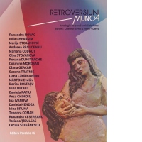 Retroversiuni. Munca. Antologie de proza scrisa de femei