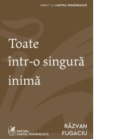 Toate intr-o singura inima