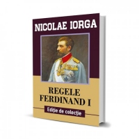 Regele Ferdinand I. Editie de colectie