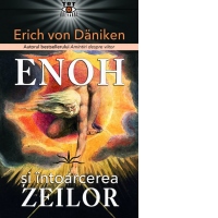 Enoh si intoarcerea zeilor