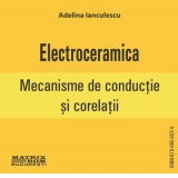 Electroceramica. Mecanisme de conductie si corelatii