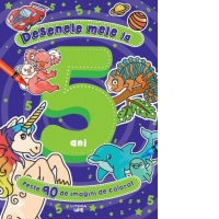 Desenele mele la 5 ani. Peste 90 de imagini de colorat