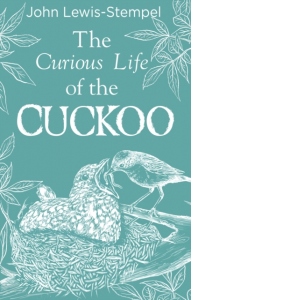 The Curious Life of the Cuckoo