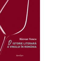 O istorie literara a vinului in Romania
