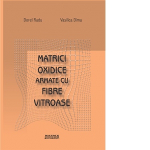 Matrici oxidice armate cu fibre vitroase