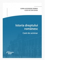Istoria dreptului romanesc. Caiet de seminar