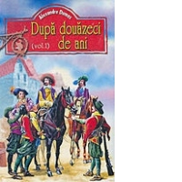 Dupa douazeci de ani (2 volume)