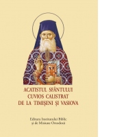 Acatistul Sfantului Cuvios Calistrat de la Timiseni si Vasiova (format mic)