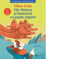 Fat-Mintos si balaurul cu sapte capete. Cu idei de jocuri si activitati de la Oana Moraru