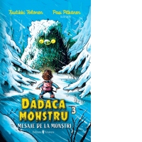 Dadaca monstru, volumul II: Mesaje de la monstri