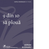 9 din 10 sa ploua