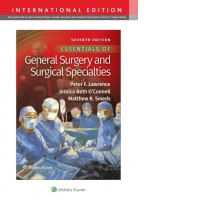 Essentials of General Surgery and Surgical Specialties. Seventh, International Edition