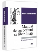 Manual de succesiuni si liberalitati. Curs universitar