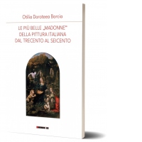 Le piu belle Madonne della pittura italiana dal trecento al seicento