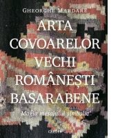 Arta covoarelor vechi romanesti basarabene. Magia mesajului simbolic