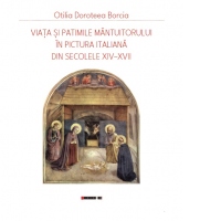 Viata si patimile Mantuitorului in pictura italiana din secolele XIV-XVII
