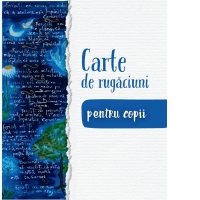 Carte de rugaciuni pentru copii (B6)