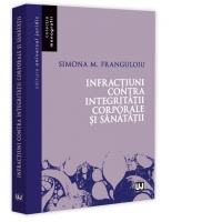 Infractiuni contra integritatii corporale si sanatatii