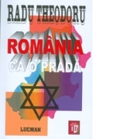 Romania ca o prada