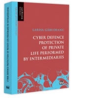 Cyber defence protection of private life performed by intermediaries