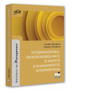 Intreprinzatorul, intreprinderea mica si mijlocie si managementul intreprenorial