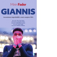 Giannis. Ascensiunea improbabila a unui campion NBA