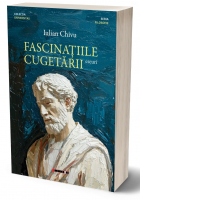 Fascinatiile cugetarii