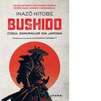 Bushido. Codul samurailor din Japonia