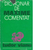 Dictionar de maxime comentat (editia a II-a)