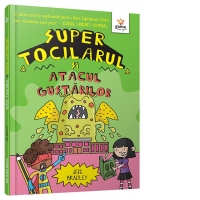 Super Tocilarul si Atacul Gustarilor