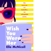 Wish You Were Her
