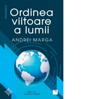 Ordinea viitoare a lumii (Editia a doua, revizuita si adaugita)