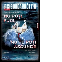Nu poti fugi, nu te poti ascunde. Volum I din Seria Black Ice