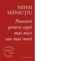 Povestiri pentru copii mai mici sau mai mari
