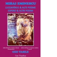 Mihai Eminescu. Luceafarul & alte poeme. Editie bilingva romano-italiana