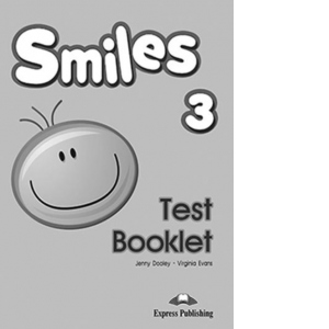 Curs de limba engleza Smiles 3. Test Booklet