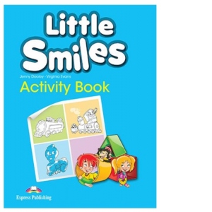 Curs de limba engleza Little smiles. Caietul elevului