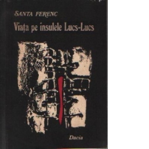 Viata pe insulele Lucs-Lucs