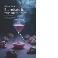 Eternitate in zile numarate