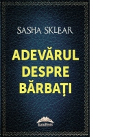 Adevarul despre barbati