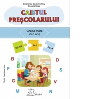 Caietul prescolarului - grupa mare (5-6 ani)
