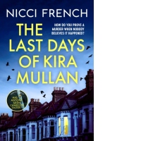 The Last Days of Kira Mullan