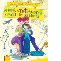 Mami si Tati se poarta ciudat in vacanta