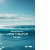 Marile deschideri. Drakkar