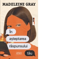 In asteptarea raspunsului tau
