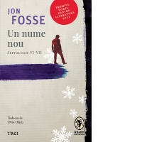 Un nume nou. Septologie VI-VII