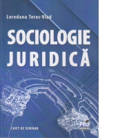Sociologie juridica. Caiet de seminar